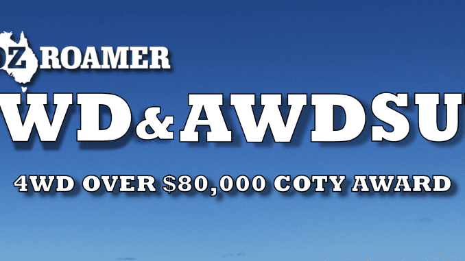 OzRoamer 2022 4WD OVER $80,000 COTY Award